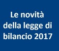 Le novità della legge di bilancio 2017